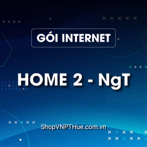 Gói internet Home 2-NgT của Shop VNPT Huế.