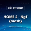Gói internet Home 2-NgT (mesh) của Shop VNPT Huế