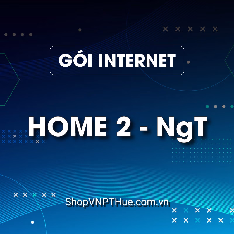 Gói internet Home 2-NgT của Shop VNPT Huế.
