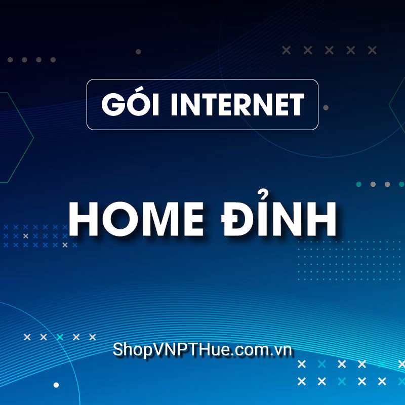 Gói Home đỉnh của Shop VNPT Huế