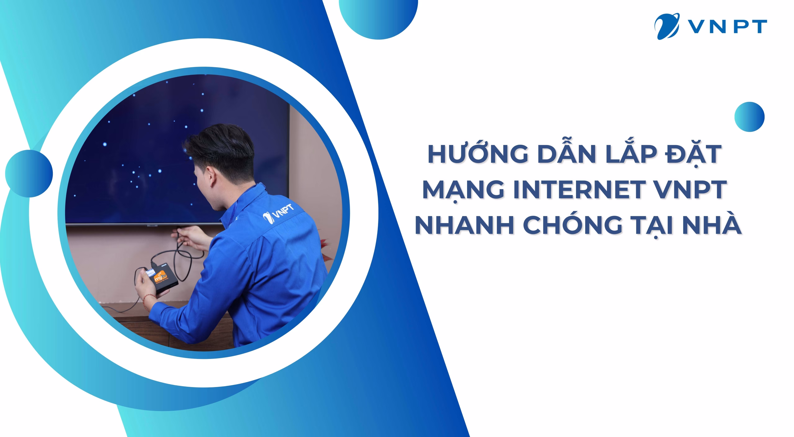 Lắp đặt Internet VNPT Huế tốc độ cao cho gia đình - 3