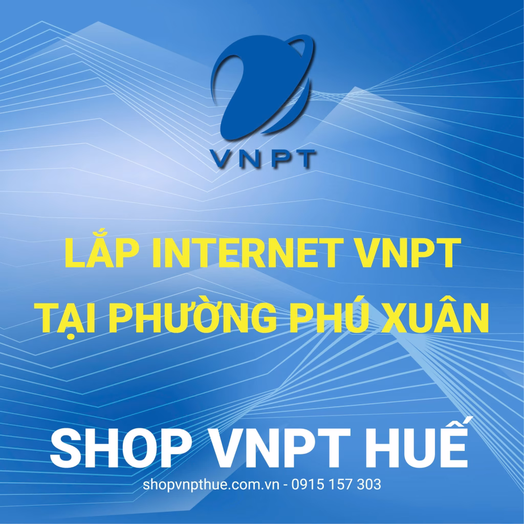 lắp internet vnpt tại phường Phú Xuân