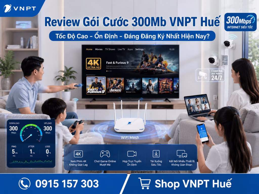 Review Gói Cước 300Mb VNPT Huế