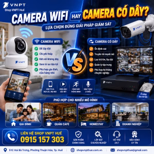 So sánh camera wifi và có dây