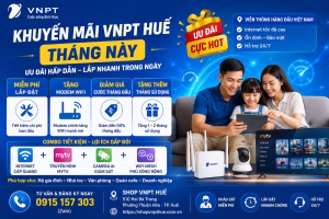 Khuyến mãi VNPT Huế tháng này
