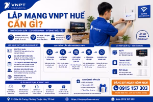 Lắp mạng VNPT Huế cần gì