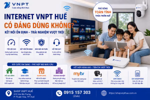 Internet VNPT Huế có đáng dùng không 1