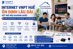 Internet VNPT Huế ổn định lâu dài không 2