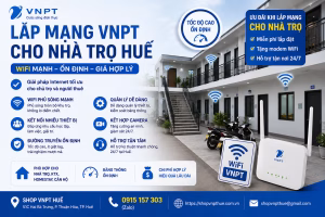 Lắp mạng VNPT cho nhà trọ Huế