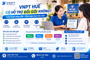 VNPT Huế có hỗ trợ đổi gói 1