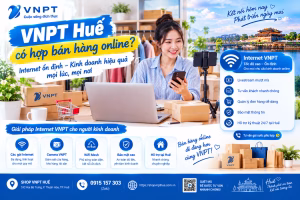 VNPT Huế có hợp bán hàng online 1
